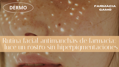 Rutina antimanchas farmacia